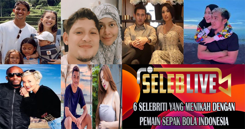 6 Selebriti yang Menikah dengan Pemain Sepak Bola di Indonesia