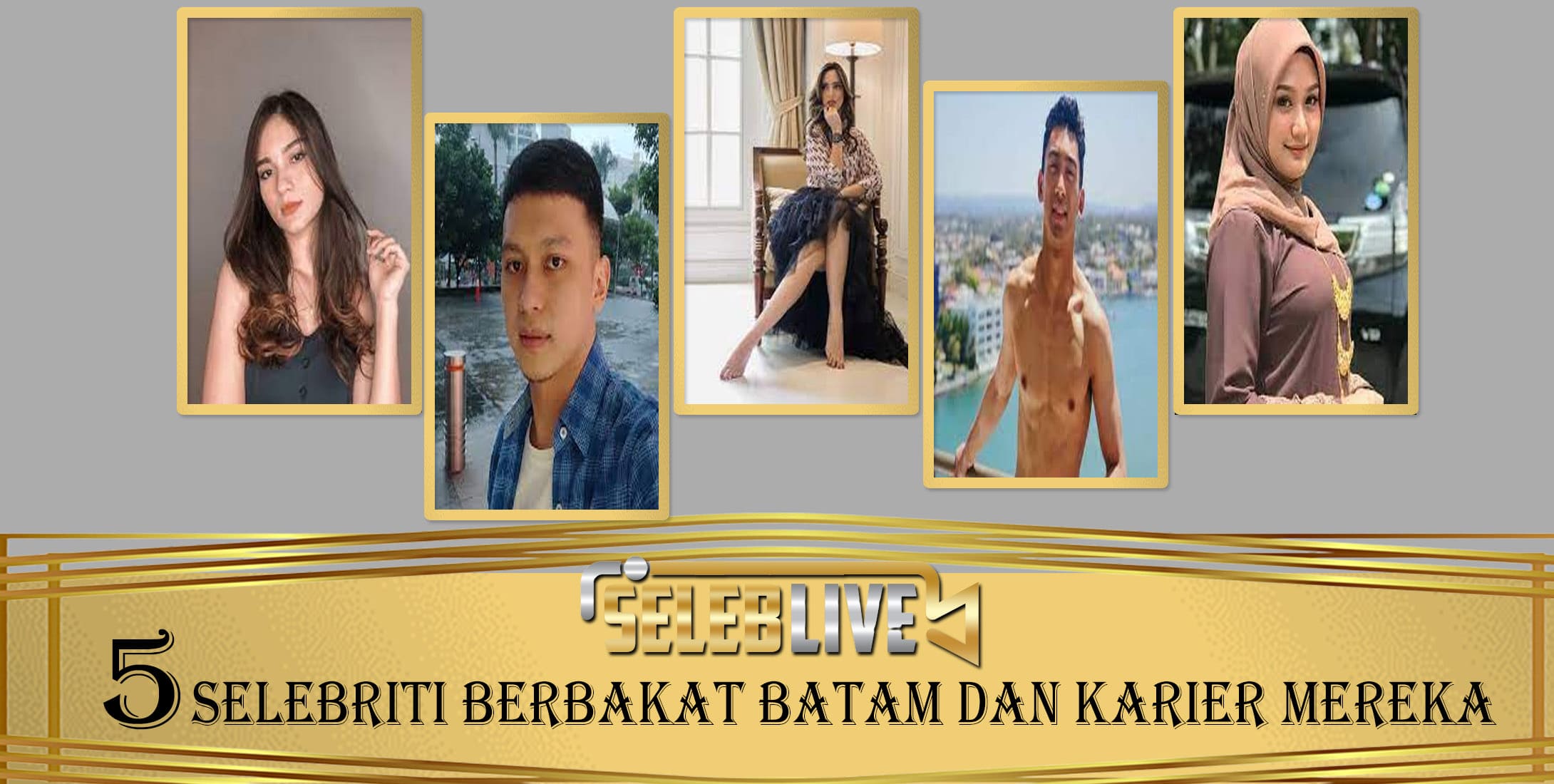 5 Selebriti Berbakat Batam