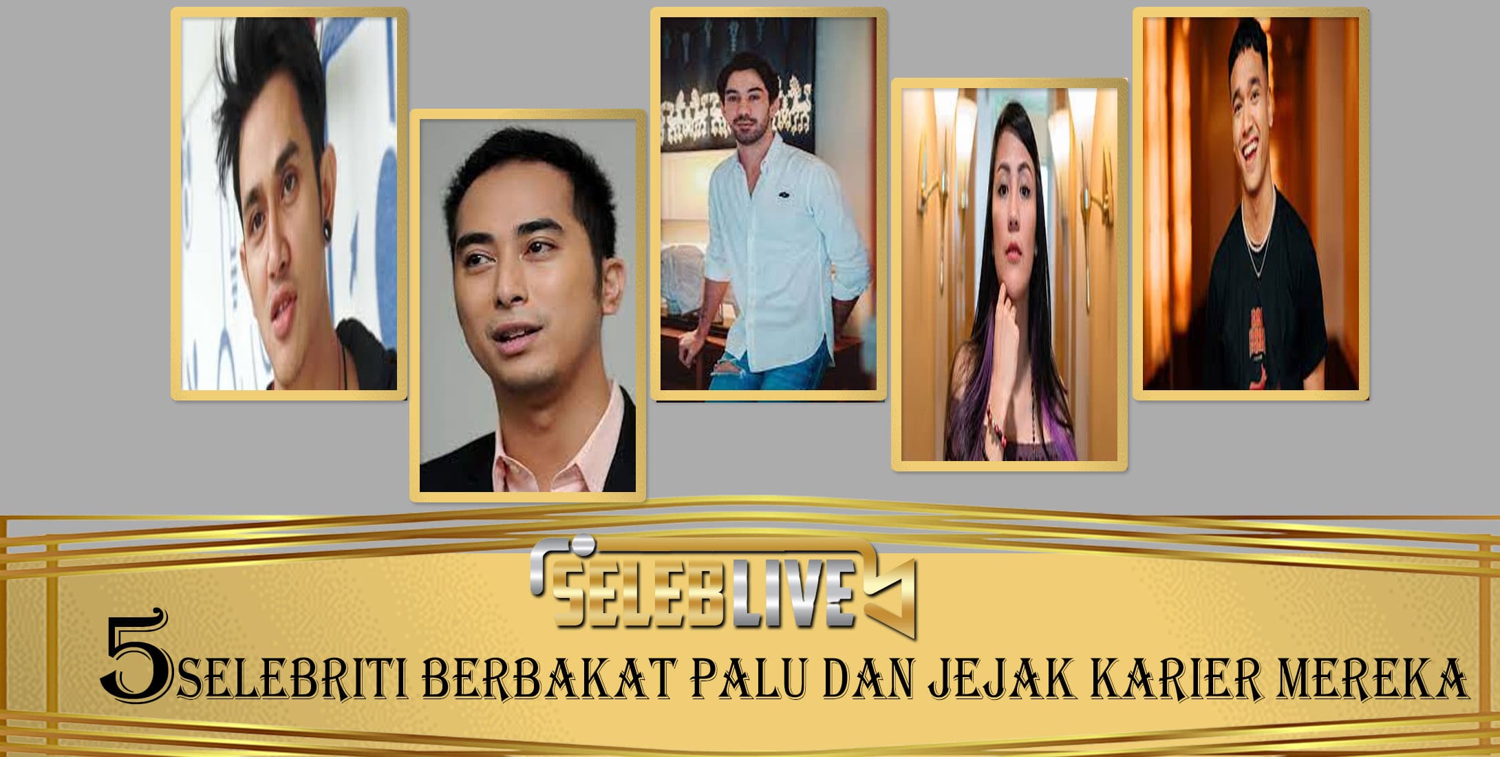 5 Selebriti Berbakat Palu