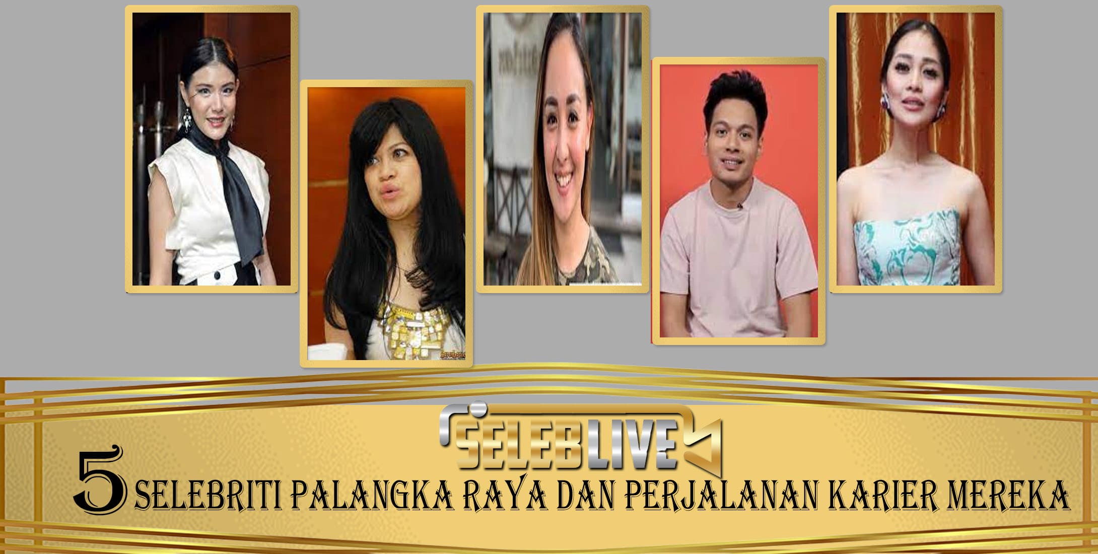 5 Selebriti Palangka Raya