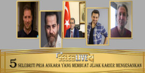 5 Selebriti Pria Ankara