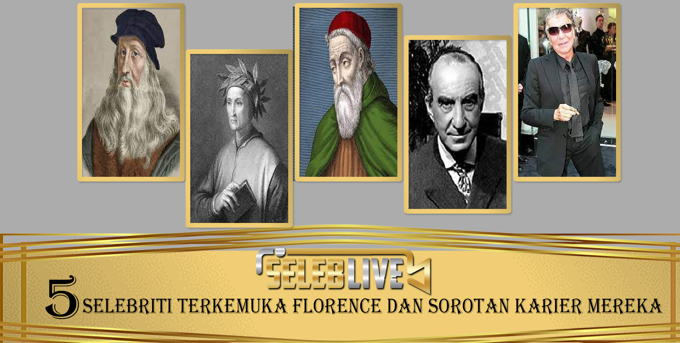 5 Selebriti Terkemuka Florence