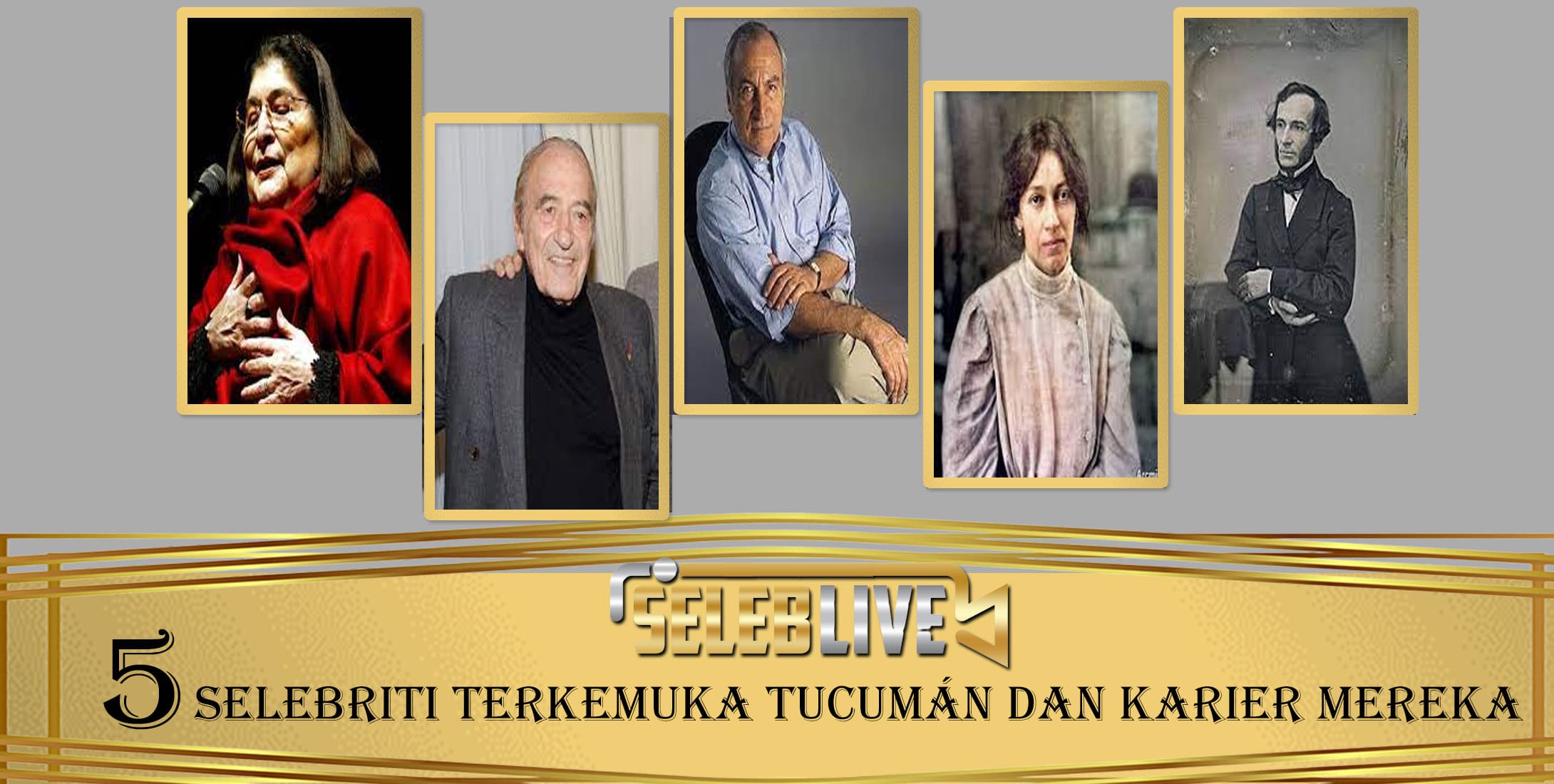 5 Selebriti Terkemuka Tucumán