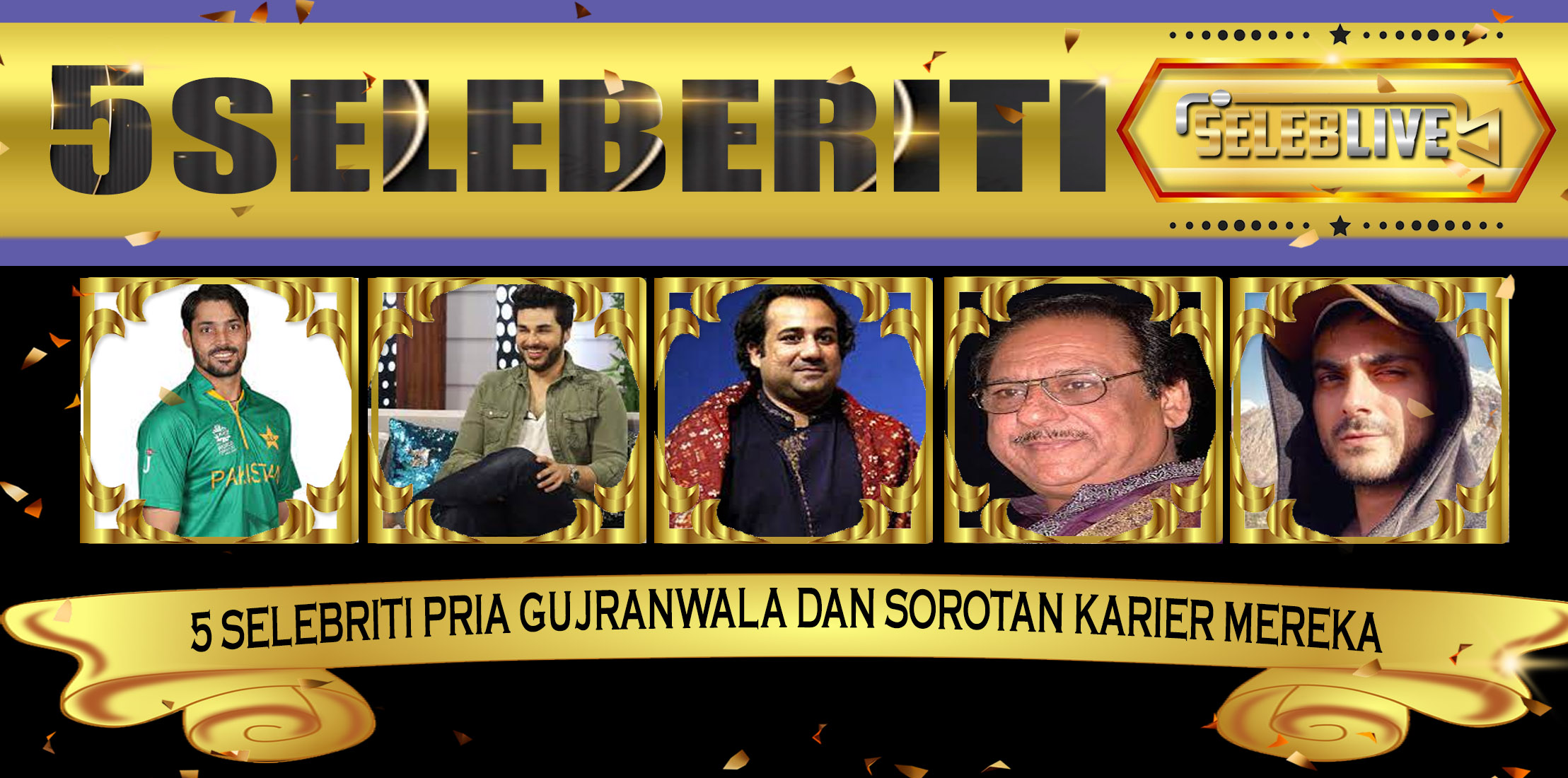 5 Selebriti Pria Gujranwala