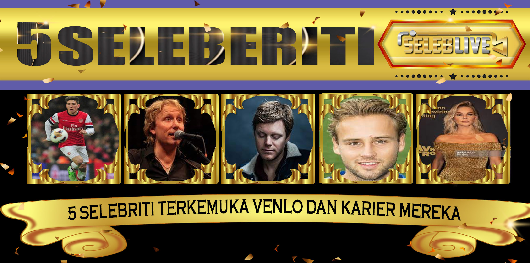 5 Selebriti Terkemuka Venlo