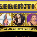 5 Selebriti Wanita Antalya dan Karier Mereka