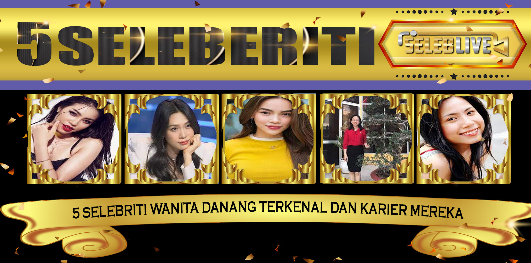 5 Selebriti Wanita DaNang