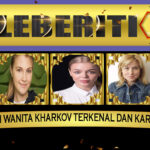 5 Selebriti Wanita Kharkov Terkenal dan Karier Mereka