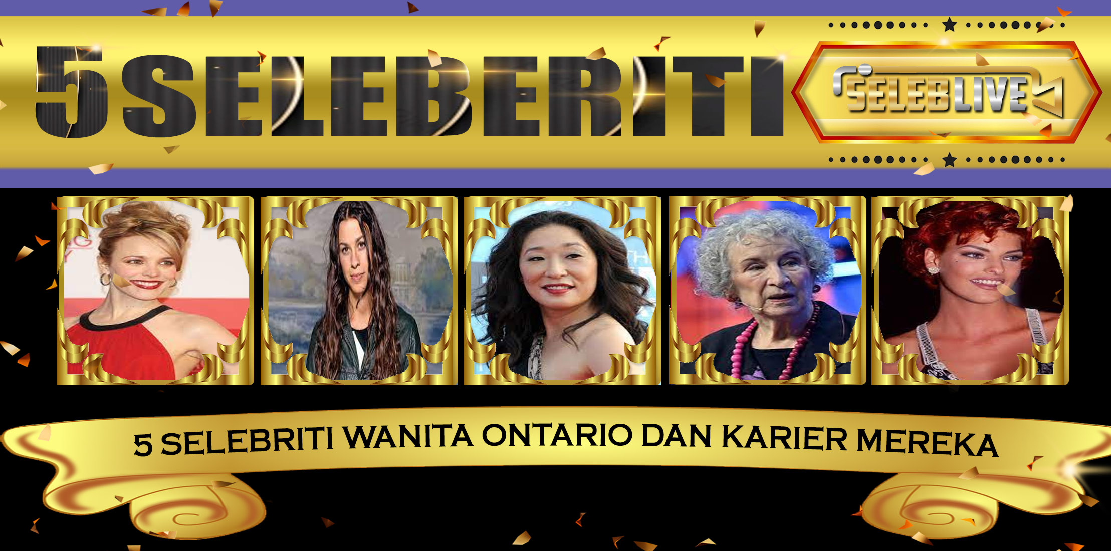 5 Selebriti Wanita Ontario