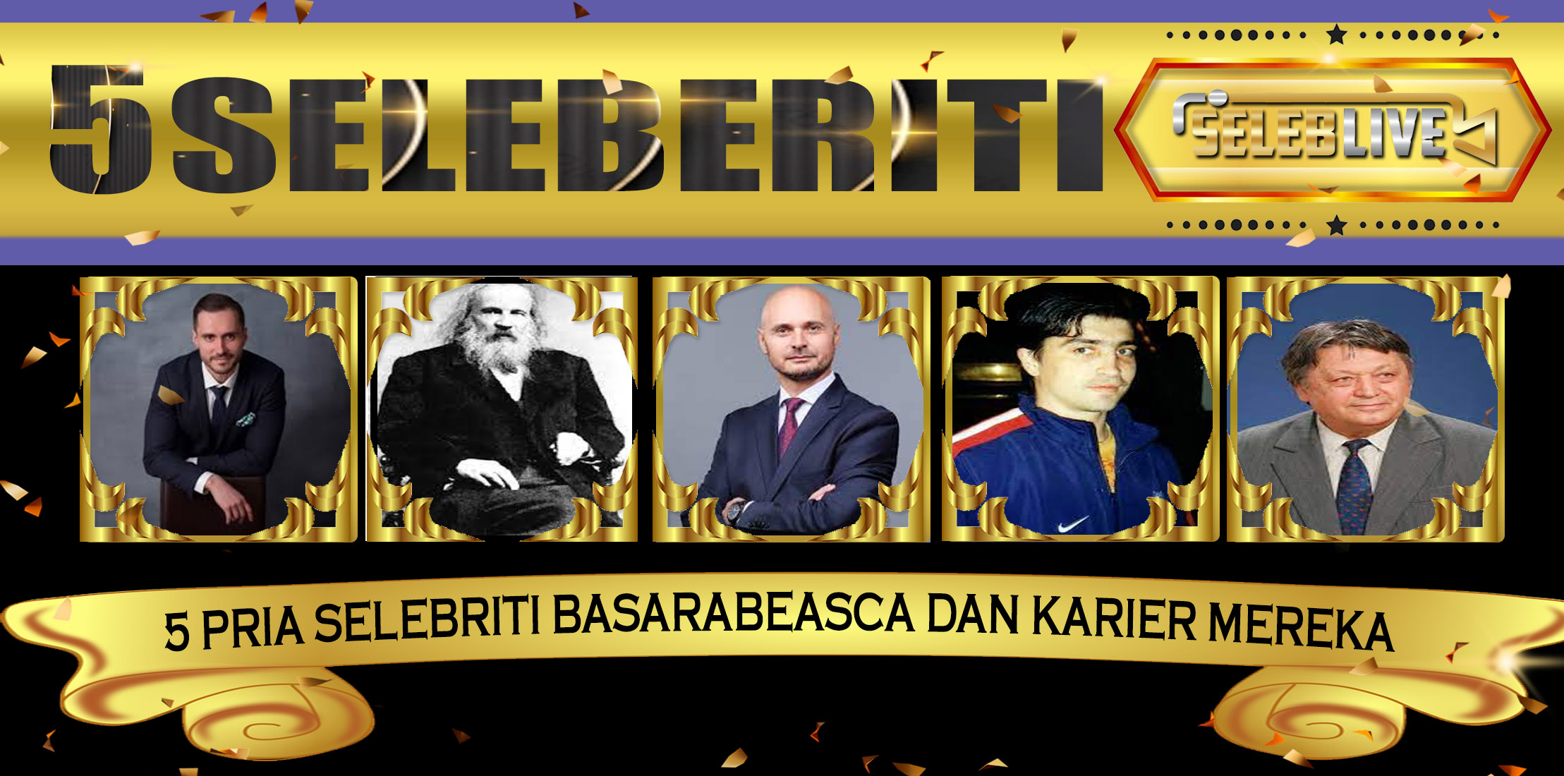 5 Pria Selebriti Basarabeasca