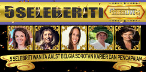 5 Selebriti Wanita Aalst