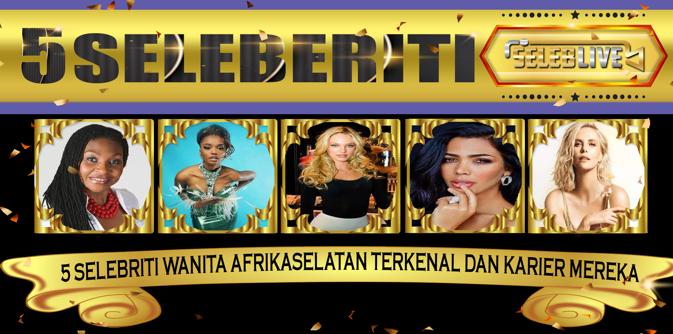 5 Selebriti Wanita AfrikaSelatan