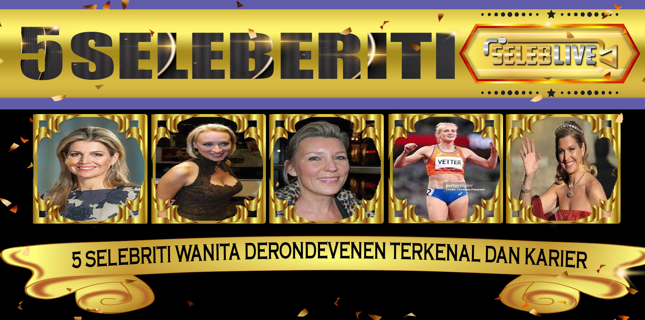 5 Selebriti Wanita DeRondeVenen