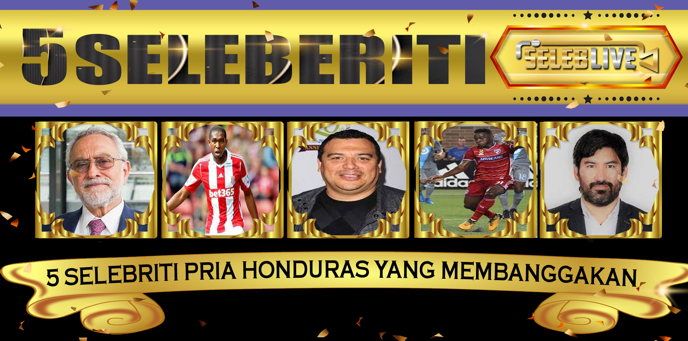 5 Selebriti Pria Honduras