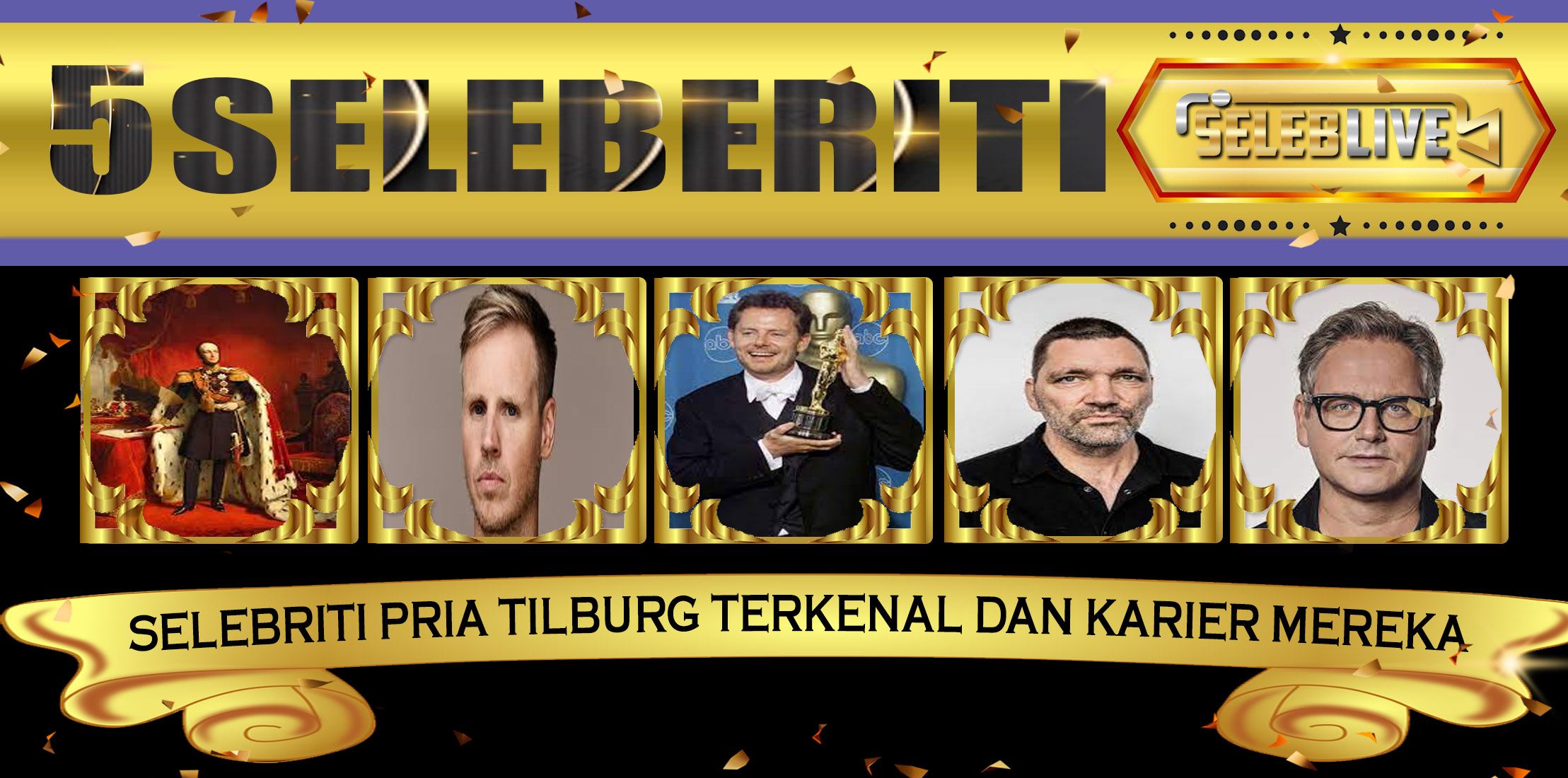 5 Selebriti Pria Tilburg