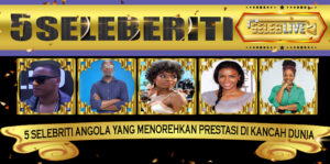 5 Selebriti Angola