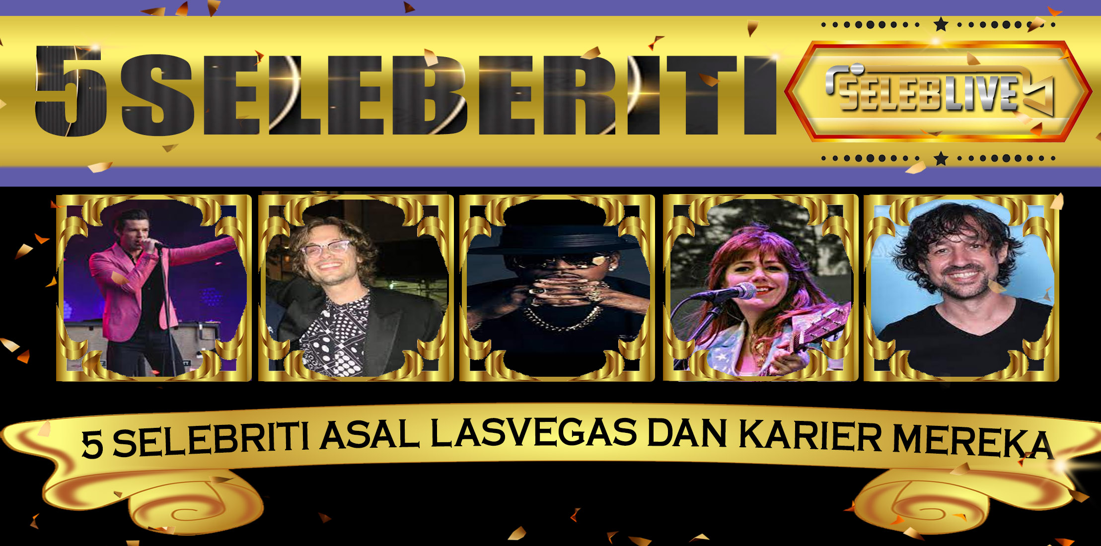 5 Selebriti Asal LasVegas