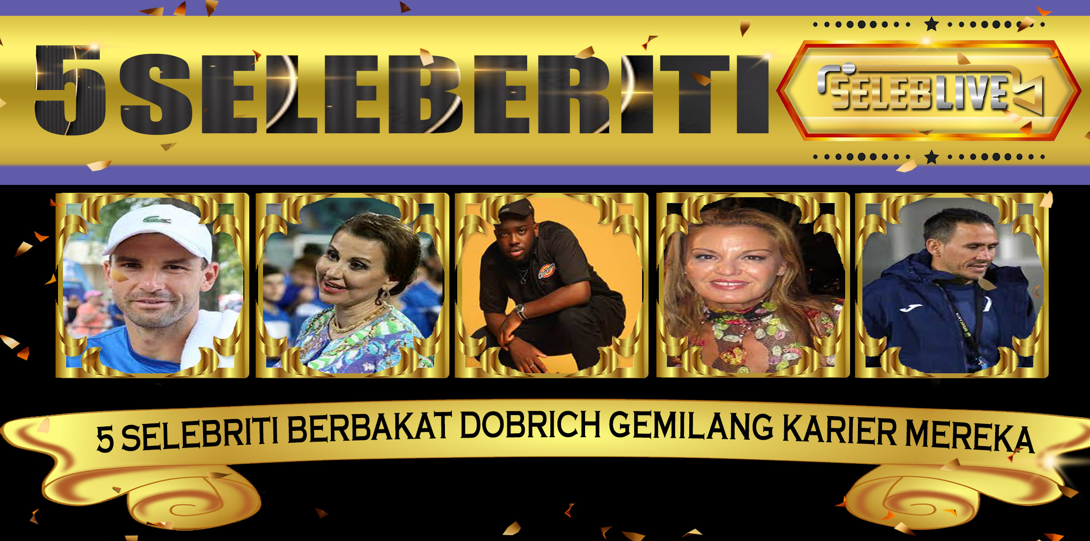 5 Selebriti Berbakat Dobrich