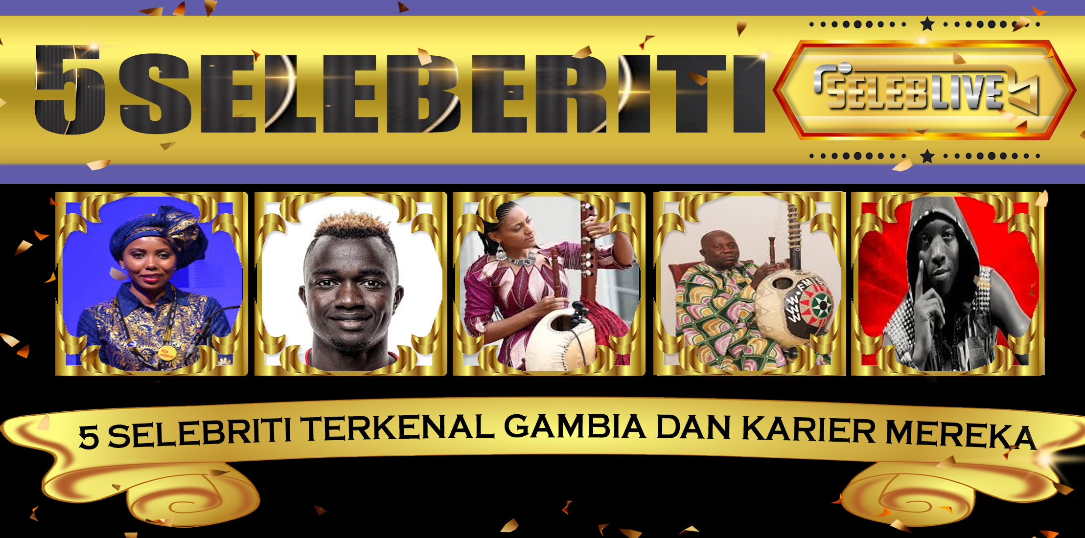 5 Selebriti Terkenal Gambia