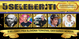 5 Selebriti Pria Slovenia